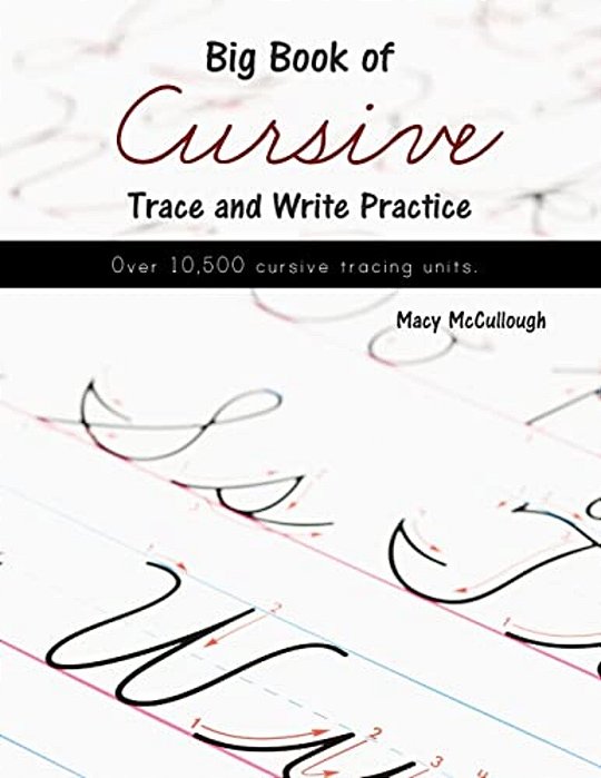 Big Book Of Cursive Trace And Write Practice-..