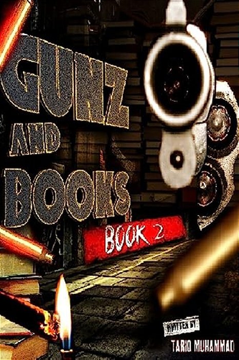 Gunz And Books Book 2-..
