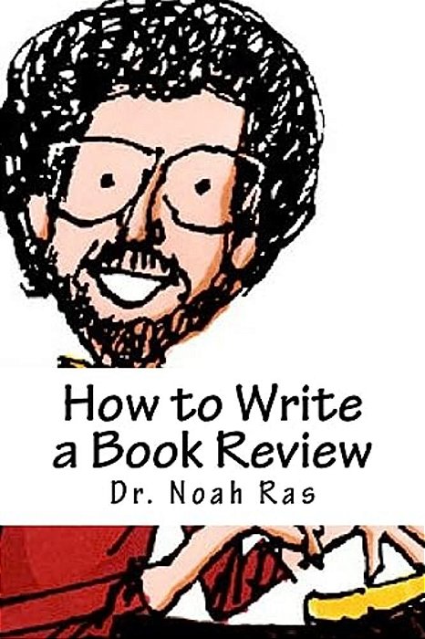 How To Write A Book Review: 2015 Study Guide-..