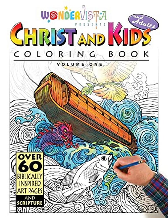 Christ And Kids And Adults Coloring Book: Wondervista Christian Coloring Book-..