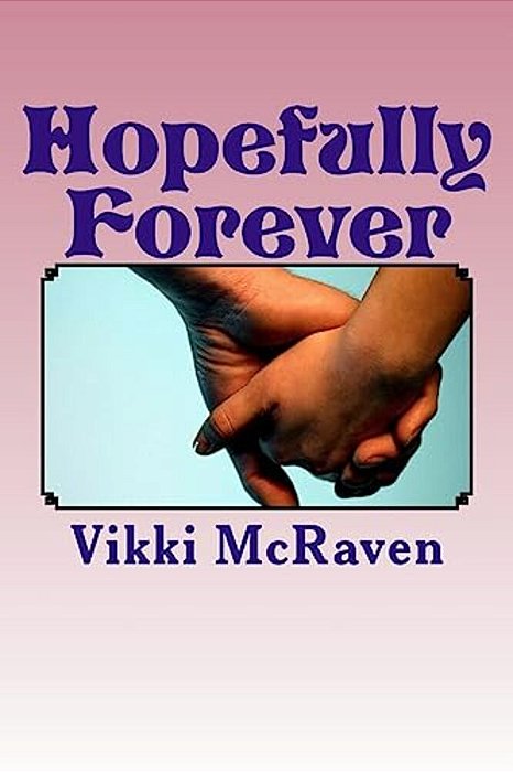 Hopefully Forever-..
