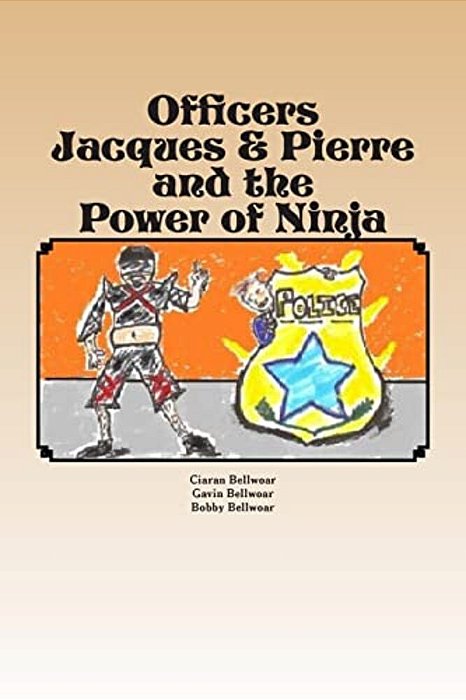 Officers Jacques & Pierre And The Power Of Ninja-..