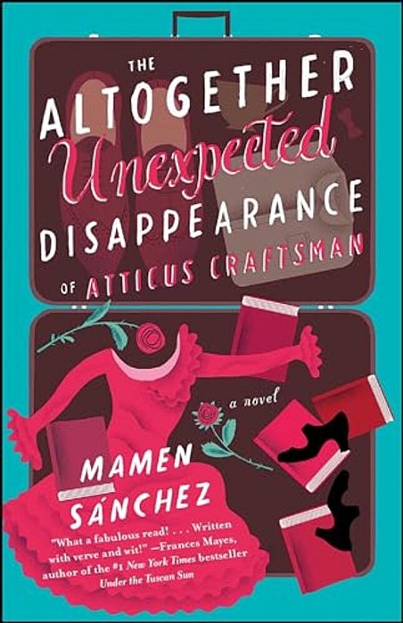 The Altogether Unexpected Disappearance Of Atticus Craftsman-..