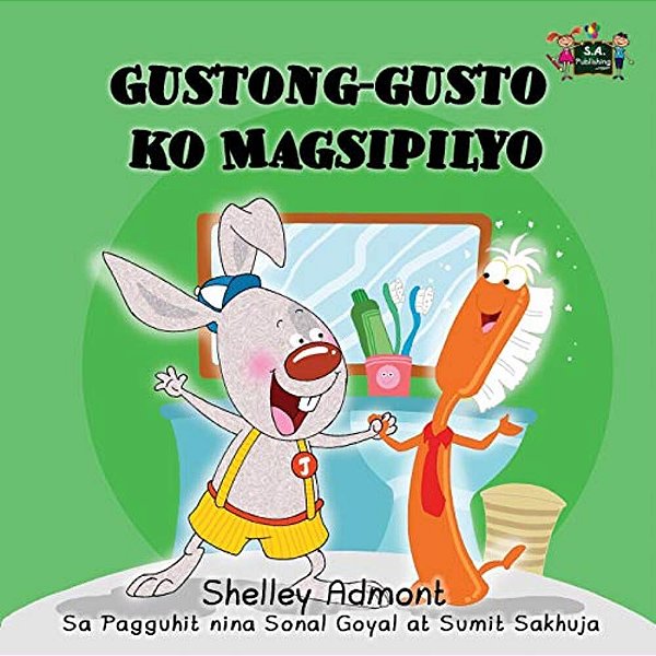 I Love To Brush My Teeth: Tagalog Edition-..