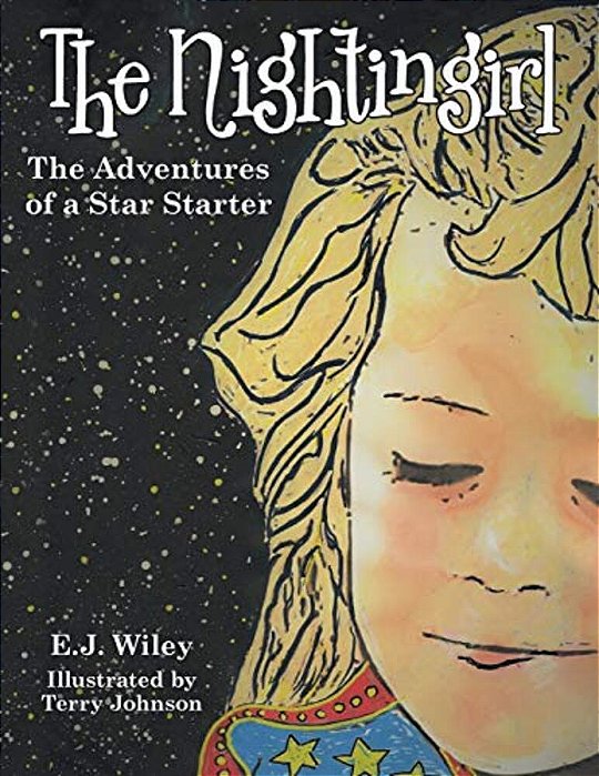 The Nightingirl: The Adventures Of A Star Starter-..