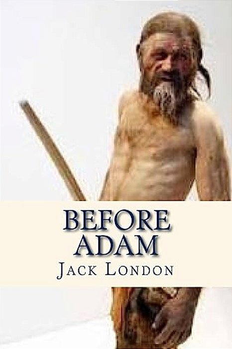Before Adam-..