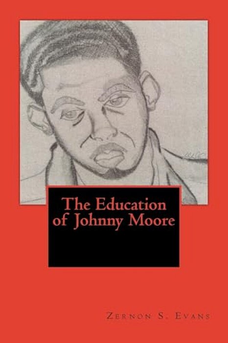 The Education Of Johnny Moore: So You Call Yourself A Teacher-..