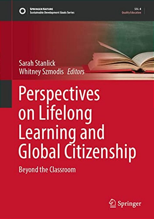 Perspectives On Lifelong Learning And Global Citizenship: Beyond The Classroom-..
