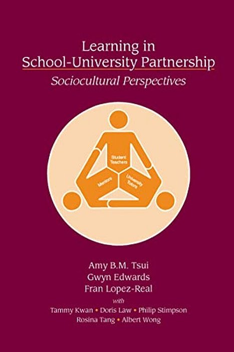 Learning In School-University Partnership: Sociocultural Perspectives-..