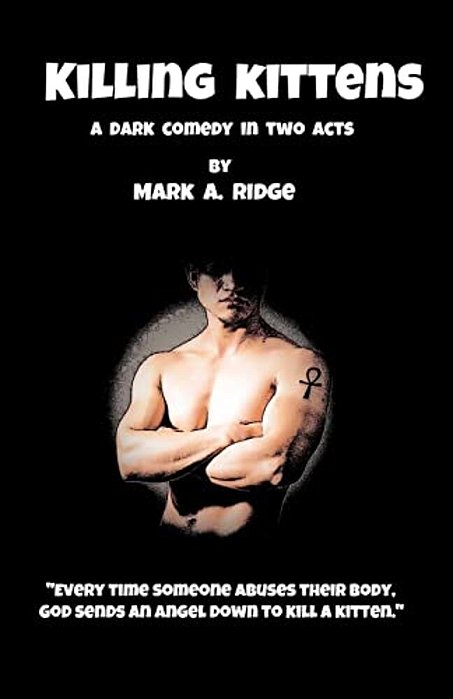 Killing Kittens: A Dark Comedy In Two Acts-..