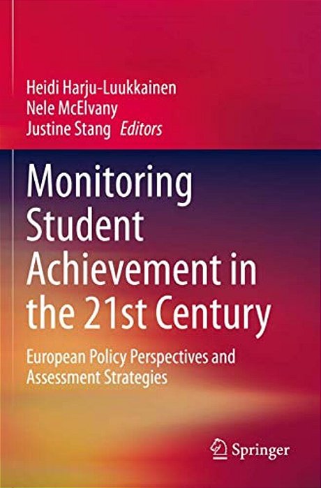 Monitoring Student Achievement In The 21St Century: European Policy Perspectives And Assessment Strategies-..