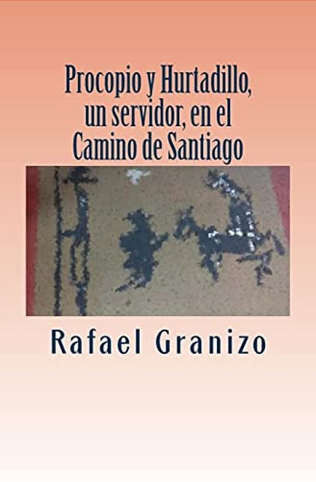 Procopio Y Hurtadillo, Un Servidor, En El Camino De Santiago-..