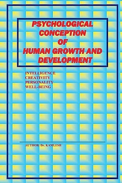 Psychological Conception Of Human Grwth And Development-..
