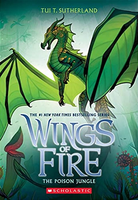 The Poison Jungle (Wings Of Fire #13): Volume 13-..