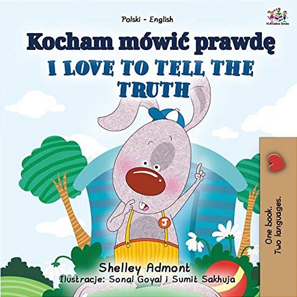 I Love To Tell The Truth (Polish English Bilingual Book For Kids)-..