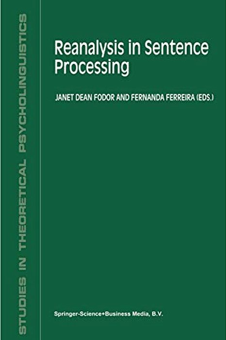 Reanalysis In Sentence Processing-..