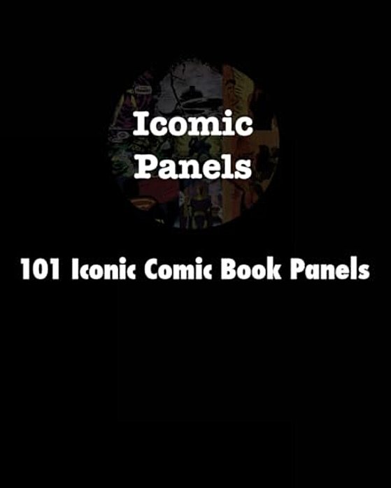 101 Iconic Comic Book Panels-..