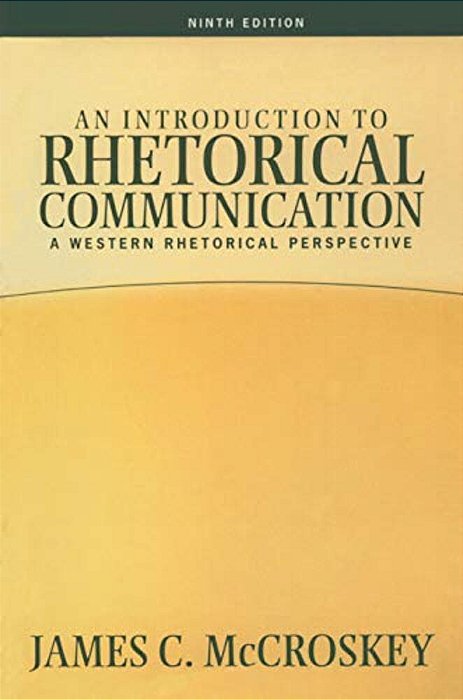 Introduction To Rhetorical Communication-..