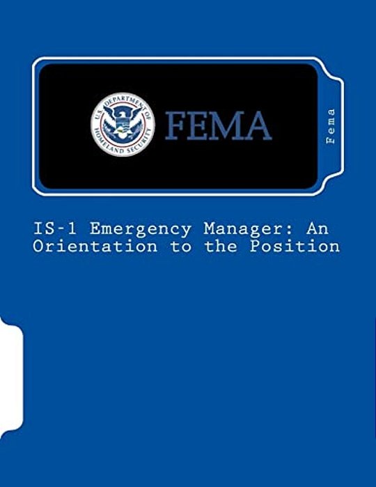Is-1 Emergency Manager: An Orientation To The Position-..