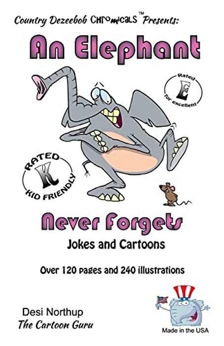 Elephant 2 - An Elephant Never Forgets -- Jokes And Cartoons: In Black + White-..