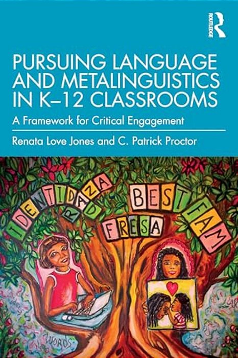 Pursuing Language And Metalinguistics In K-12 Classrooms: A Framework For Critical Engagement-..