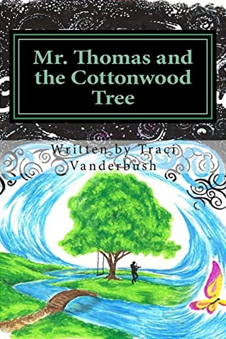 Mr. Thomas And The Cottonwood Tree-..
