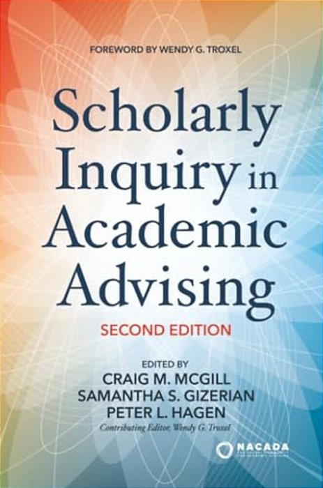 Scholarly Inquiry In Academic Advising-..