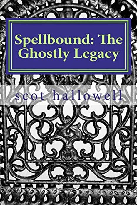 Spellbound: The Ghostly Legacy-..