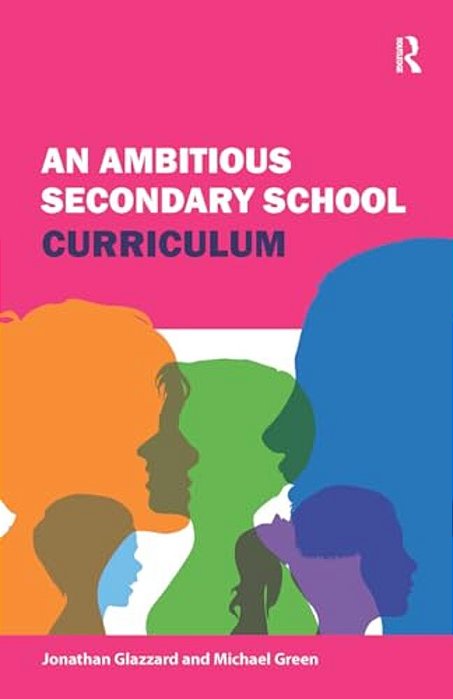 An Ambitious Secondary School Curriculum-..