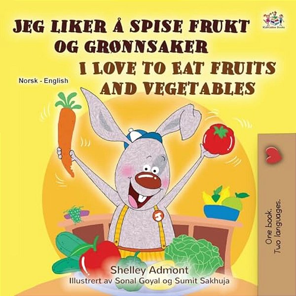 I Love To Eat Fruits And Vegetables (Norwegian English Bilingual Children's Book)-..