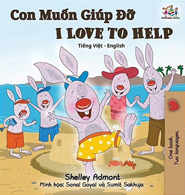 I Love To Help: Vietnamese English Bilingual Edition-..