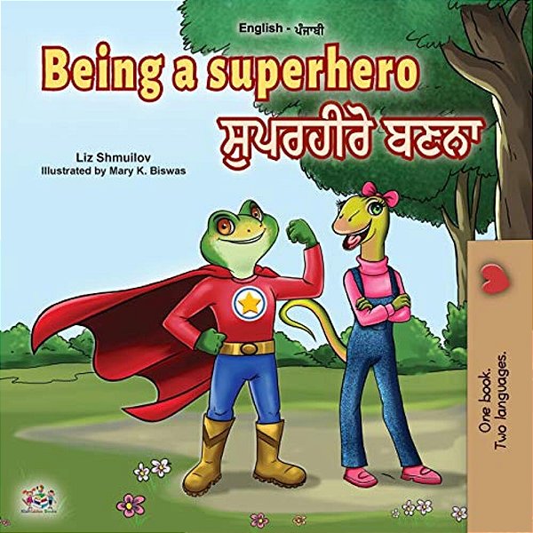 Being A Superhero (English Punjabi Bilingual Book For Children -Gurmukhi)-..