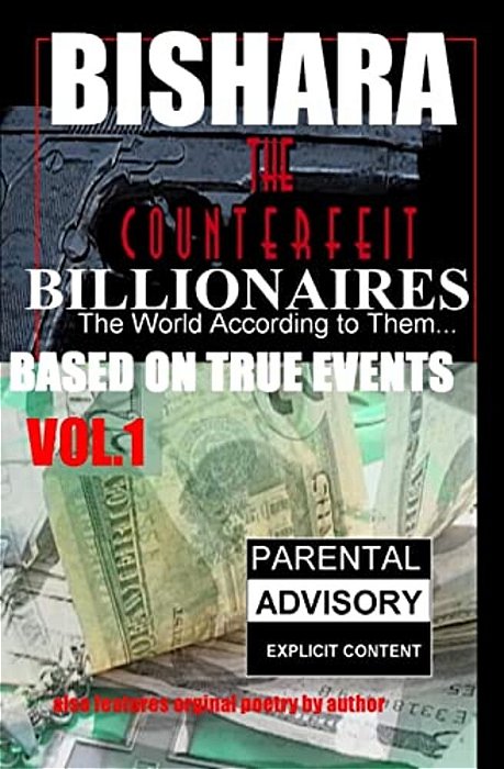 The Counterfeit Billionaires: The World According To Them... -..