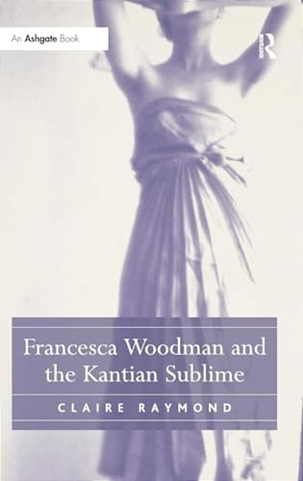 Francesca Woodman And The Kantian Sublime-..