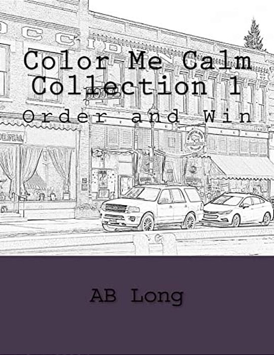 Color Me Calm Collection 1: Order And Win-..