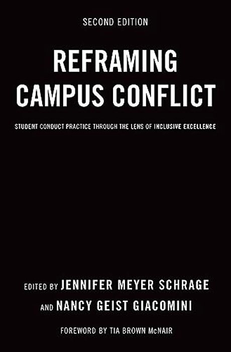 Reframing Campus Conflict: Student Conduct Practice Through The Lens Of Inclusive Excellence-..