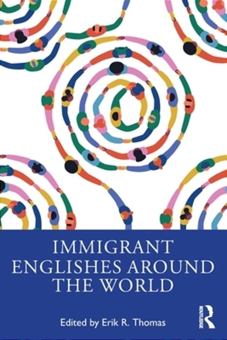 Immigrant Englishes Around The World-..