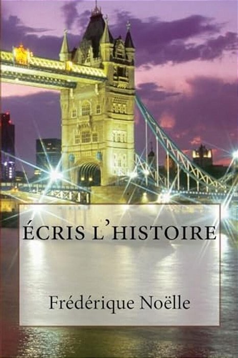 Ecris L'Histoire-..