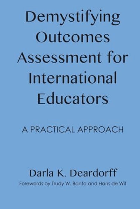 Demystifying Outcomes Assessment For International Educators: A Practical Approach-..