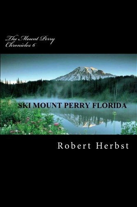 The Mount Perry Chronicles 6-..