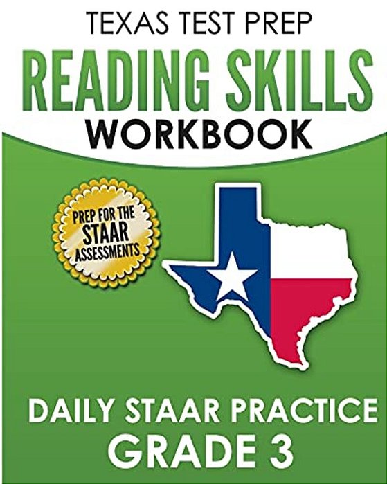 Texas Test Prep Reading Skills Workbook Daily Staar Practice Grade 3: Preparation For The Staar Reading Tests-..