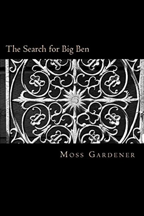 The Search For Big Ben: Tales Of The World's Greatest Defective-..