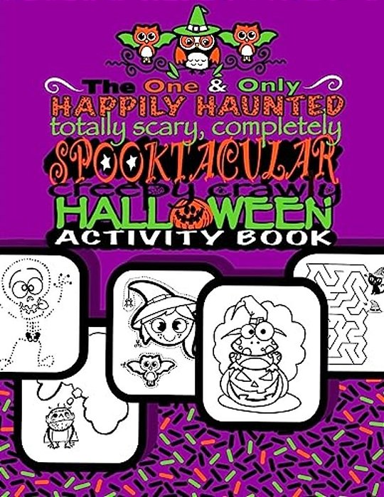 Spooktacular Creepy Crawly Halloween Activity Book (Halloween Gifts For Kids): Halloween Activty Book For Children; Halloween Doodle Book With Prompts,-..