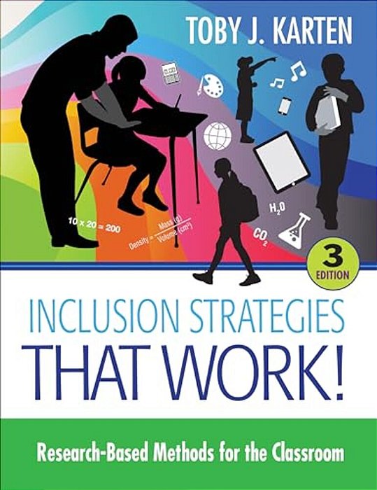 Inclusion Strategies That Work!: Research-Based Methods For The Classroom-..