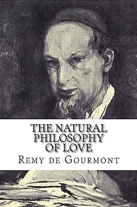 The Natural Philosophy Of Love-..