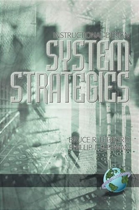 Instructional Design: System Strategies (Hc)-..