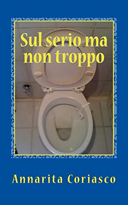Sul Serio Ma Non Troppo-..