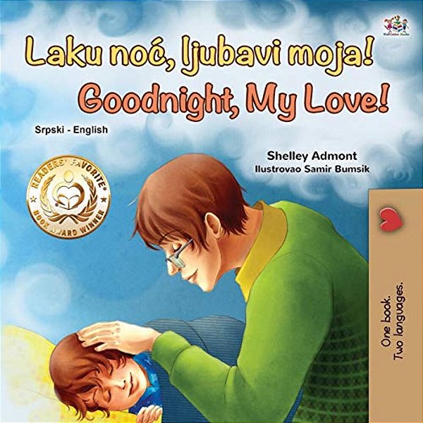 Goodnight, My Love! (Serbian English Bilingual Book For Kids - Latin Alphabet)-..