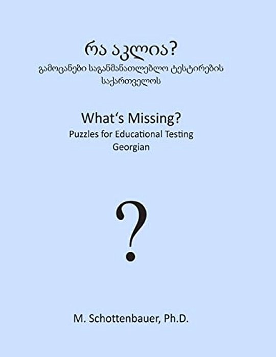 What's Missing? Puzzles For Educational Testing: Georgian-..