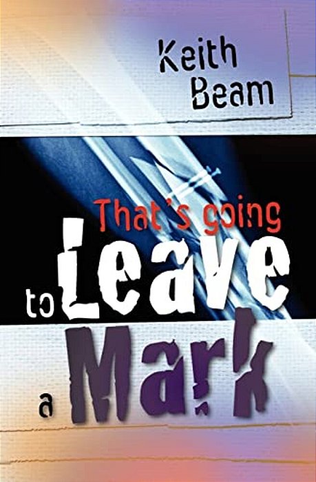 That's Going To Leave A Mark-..